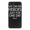 we can be heroes iPhone 7 Plus Case