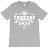 Campers Make the Best Dads T-Shirt