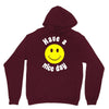have a nice day Unisex Hoodie