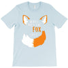 for fox sake T-Shirt