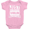 Just One More Violin I Promise Baby Onesie