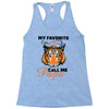 My Favorite People Call Me Papa Racerback Tank