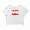 killing our own aint gangsta Crop Top