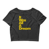 it was all a dream Crop Top