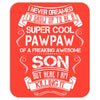 Super Cool Pawpaw Of A Freaking Awesome Son Mousepad