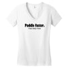 funny t shirt paddle faster. i hear banjo music rude tee offensive shi Women's V-Neck T-Shirt