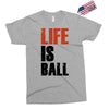 life is ball Exclusive T-shirt
