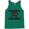feeling fangtastic Tank Top