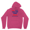 idk not trump though 2016 Unisex Hoodie