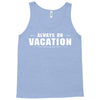 Always On Vacation Tank Top