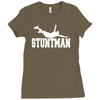 stuntman funny movie present new Ladies Fitted T-Shirt