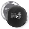 i feel like death Pin-back button