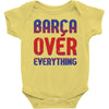 barca over everything!! Baby Bodysuit