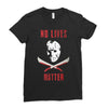 no lives matter 1 Ladies Fitted T-Shirt