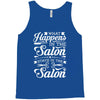 what happens in the salon Tank Top