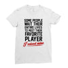 my favorite player Ladies Fitted T-Shirt