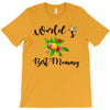 world's best mommy with flowers T-Shirt