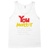you matter Tank Top