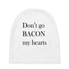 don&rsquo;t go bacon my hearts Baby Beanies