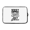This Guy Is Taken By A Super Sexy July Girlfriend Laptop sleeve