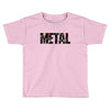 IM METAL Toddler T-shirt