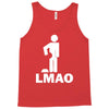 lmao laughing my ass Tank Top