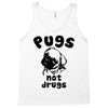 pugs not drugs Tank Top