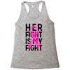 her fight is my fight Racerback Tank