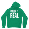creep it real Unisex Hoodie