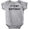 it's my birthday Baby Onesie