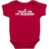 trust me, i'm russian   russia person country culture text pride tee Baby Bodysuit