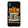 all men are created equal but only the best are born in february iPhoneX