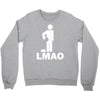 lmao laughing my ass Crewneck Sweatshirt