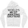 worlds most amazing girlfriend Zipper Hoodie