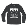 I'm Called Pappy  Because  I'm Way Too Cool To Be Called Grandfather Long Sleeve Shirts