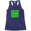 skaters gonna skate Racerback Tank