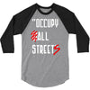 occupy all streets as seen on jay 3/4 Sleeve Shirt