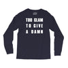 too glam to give a damn Long Sleeve Shirts