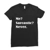 sarcastic Ladies Fitted T-Shirt