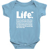 life  available for a limited time only Baby Onesie