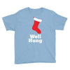 well hung Youth Tee