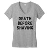 death before shaving Women's V-Neck T-Shirt