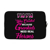 Yaya Was Created Because Need Real Heroes Laptop sleeve