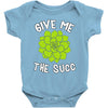 give me the succ Baby Onesie