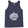 the world's greatest non biological dad Tank Top