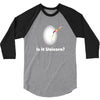 is it Unicorn 3/4 Sleeve Shirt