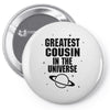 Greatest Cousin In The Universe Pin-back button
