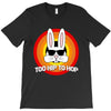 too hip to hop   bunny easter T-Shirt
