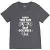 sorry this guy is already taken by a super sexy  december girl V-Neck Tee