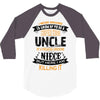 Super Cool Uncle Of A Freaking Awesome Niece 3/4 Sleeve Shirt